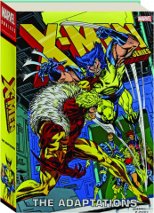 X-MEN: The Animated Series--The Adaptations Omnibus