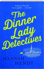 THE DINNER LADY DETECTIVES