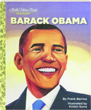 BARACK OBAMA: A Little Golden Book Biography