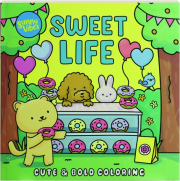 SWEET LIFE: Cute & Bold Coloring Book