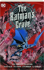 THE BATMAN'S GRAVE: The Complete Collection