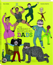 THE BUREAU OF MISPLACED DADS