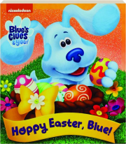 HOPPY EASTER, BLUE! Blue's Clues & You!
