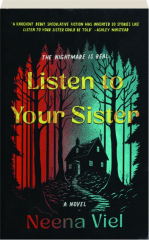 LISTEN TO YOUR SISTER