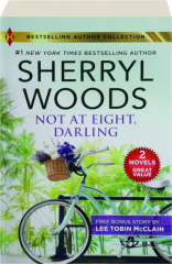 NOT AT EIGHT, DARLING