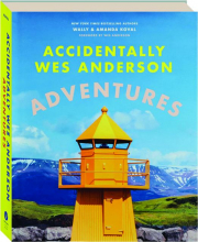 ACCIDENTALLY WES ANDERSON: Adventures