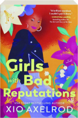 GIRLS WITH BAD REPUTATIONS
