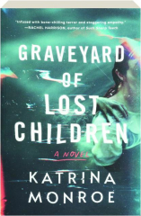 GRAVEYARD OF LOST CHILDREN