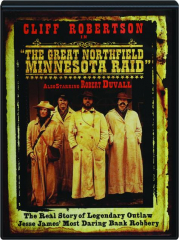 THE GREAT NORTHFIELD MINNESOTA RAID