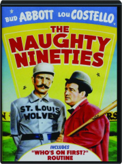 THE NAUGHTY NINETIES