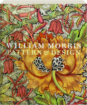 WILLIAM MORRIS: Pattern & Design
