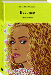 BEYONCE: Lives of the Musicians