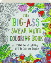 THE BIG-ASS SWEAR WORD COLORING BOOK