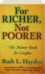 FOR RICHER, NOT POORER: The Money Book for Couples