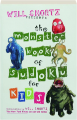 THE MONSTER BOOK OF SUDOKU FOR KIDS
