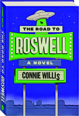 THE ROAD TO ROSWELL