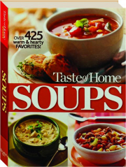 <I>TASTE OF HOME</I> SOUPS
