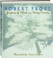 STOPPING BY WOODS ON A SNOWY EVENING