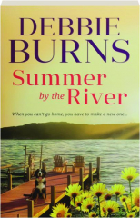 SUMMER BY THE RIVER