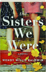 THE SISTERS WE WERE