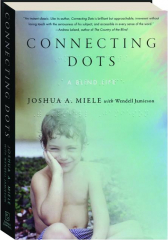 CONNECTING DOTS: A Blind Life