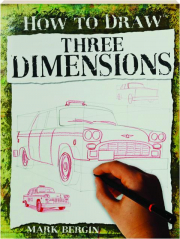 THREE DIMENSIONS: How to Draw