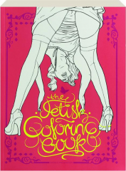 THE FETISH COLORING BOOK