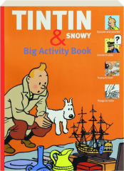 TINTIN & SNOWY BIG ACTIVITY BOOK