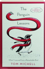 THE PENGUIN LESSONS: What I Learned from a Remarkable Bird