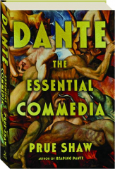 DANTE: The Essential Commedia