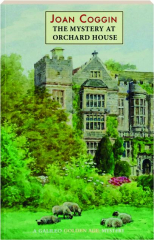 THE MYSTERY AT ORCHARD HOUSE