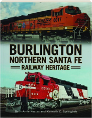 BURLINGTON NORTHERN SANTA FE RAILROAD HERITAGE