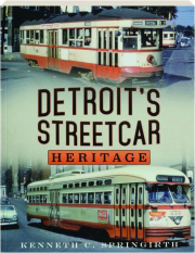 DETROIT'S STREETCAR HERITAGE