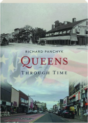 QUEENS THROUGH TIME