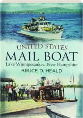 UNITED STATES MAIL BOAT: Lake Winnipesaukee, New Hampshire