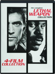 THE COMPLETE LETHAL WEAPON COLLECTION: 4 Film Collection