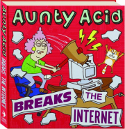 AUNTY ACID BREAKS THE INTERNET