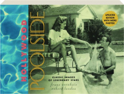 HOLLYWOOD POOLSIDE: Classic Images of Legendary Stars