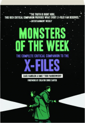 MONSTERS OF THE WEEK: The Complete Critical Companion to <I>The X-Files</I>