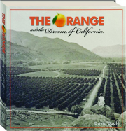 THE ORANGE AND THE DREAM OF CALIFORNIA