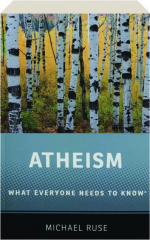 ATHEISM: What Everyone Needs to Know
