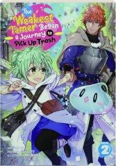 THE WEAKEST TAMER BEGAN A JOURNEY TO PICK UP TRASH, VOL. 2