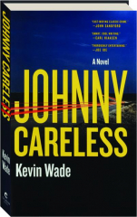 JOHNNY CARELESS