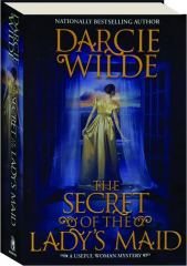 THE SECRET OF THE LADY'S MAID