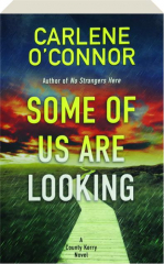 SOME OF US ARE LOOKING