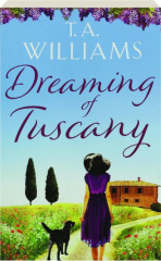 DREAMING OF TUSCANY