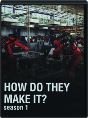 HOW DO THEY MAKE IT? Season 1