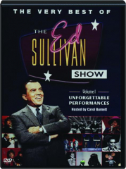 THE VERY BEST OF THE ED SULLIVAN SHOW, VOLUME 1: Unforgettable Performances
