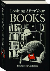 LOOKING AFTER YOUR BOOKS