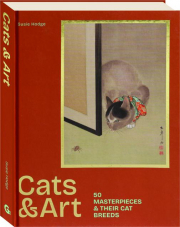 CATS & ART: 50 Masterpieces & Their Cat Breeds